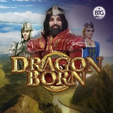 Bigtime : Dragon Born Megaways - BOYBET168