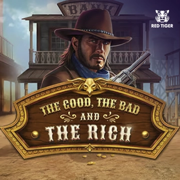 Redtiger : The Good, The Bad and The Rich - BOYBET168