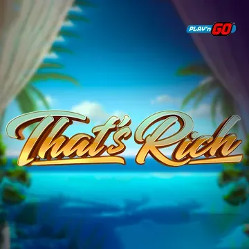 PlaynGo : Thats Rich - BOYBET168