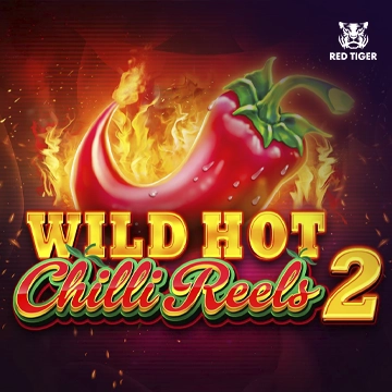 Redtiger : Wild Hot Chilli Reels 2 - BOYBET168