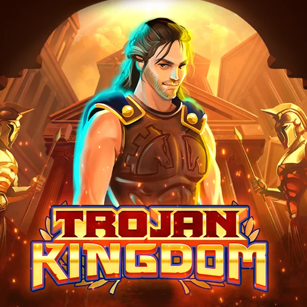 Trojan Kingdom - BOYBET168
