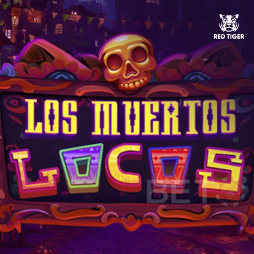 Redtiger : Los Muertos Locos - BOYBET168